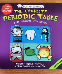 Basher Science: the Complete Periodic Table