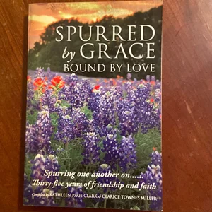 Spurred by Grace