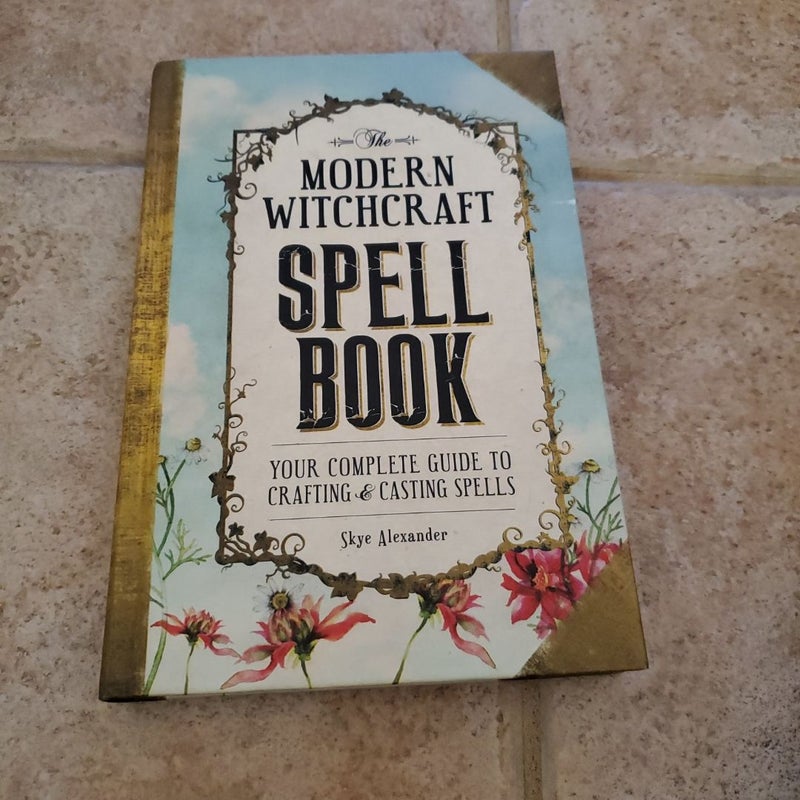 The Modern Witchcraft Spell Book