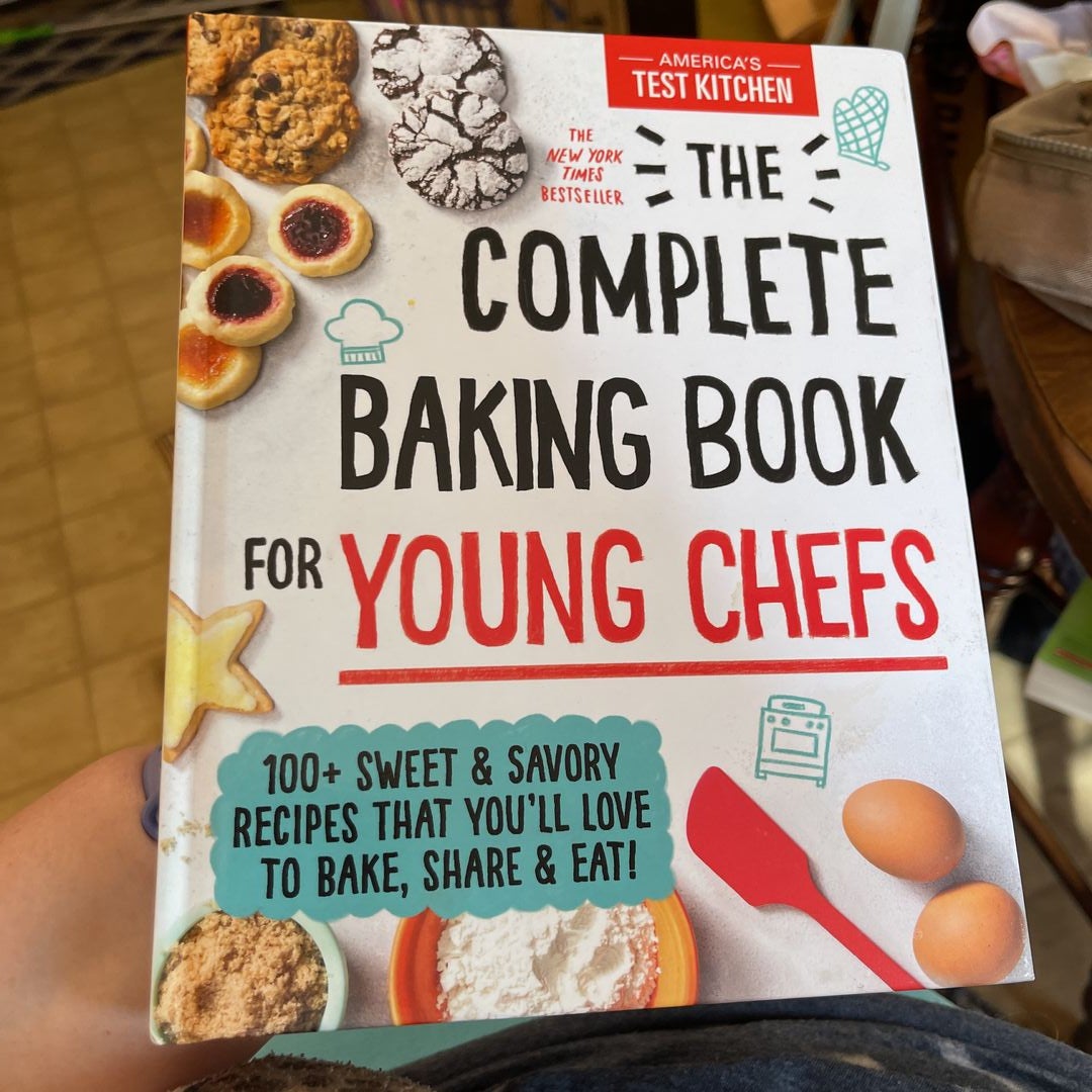 The Complete Baking Book for Young Chefs