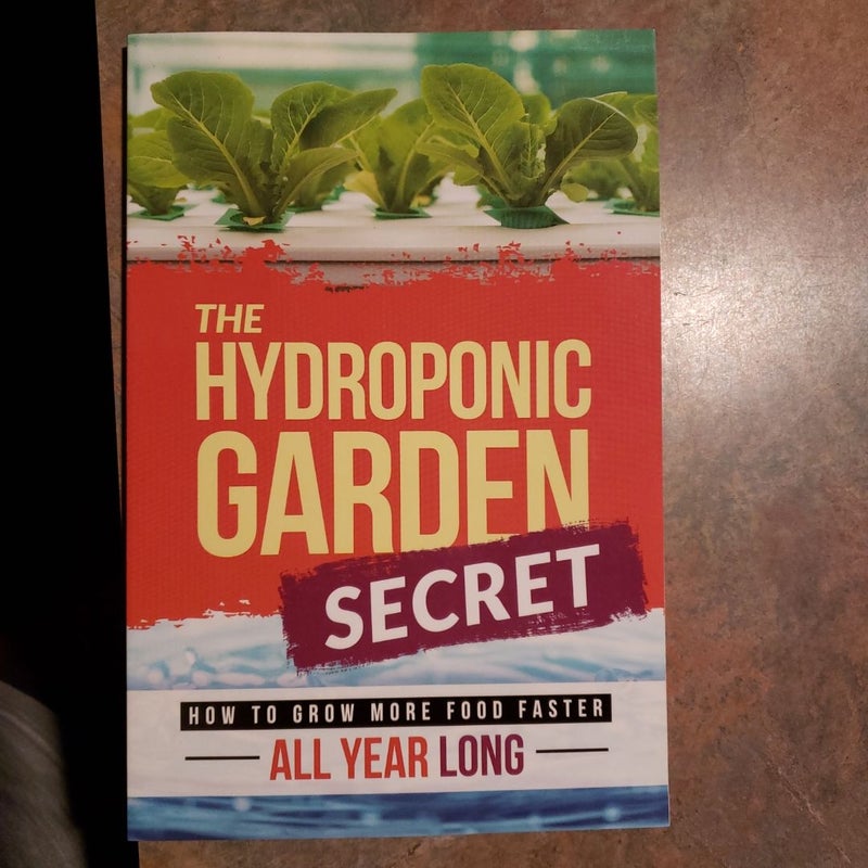 The Hydroponic Secret Garden