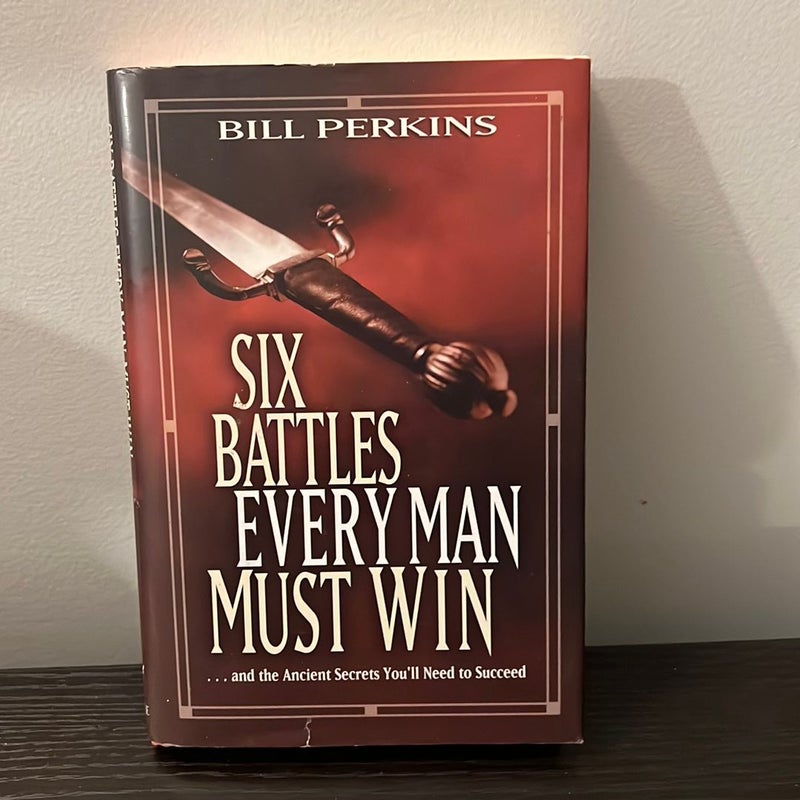 Six Battles Every Man Must Win