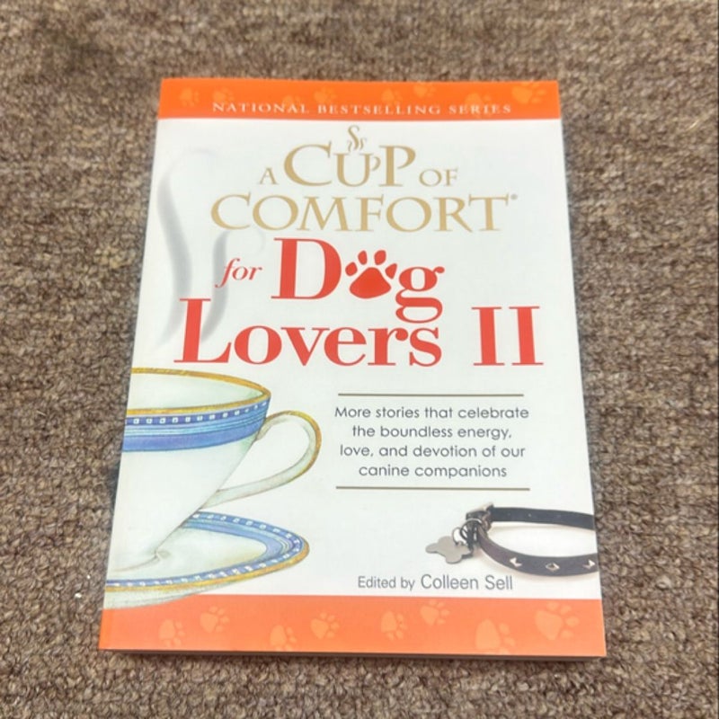 A Cup of Comfort for Dog Lovers II