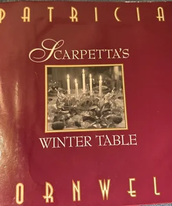 Scarpetta's Winter Table