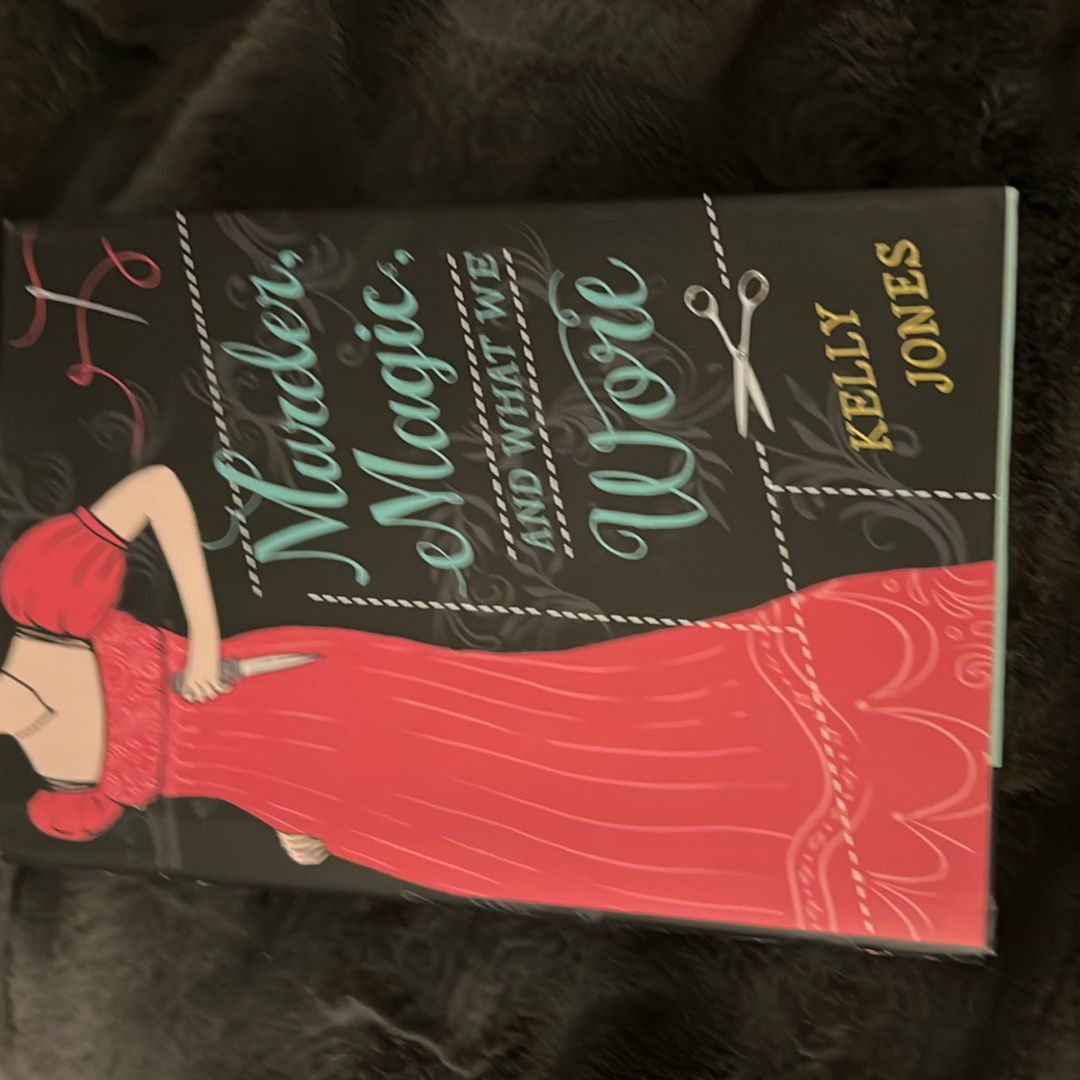 Murder, Magic, and What We Wore