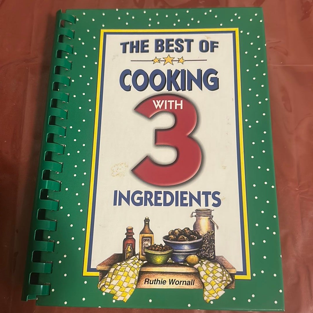 The Best Cooking with 3 Ingredients