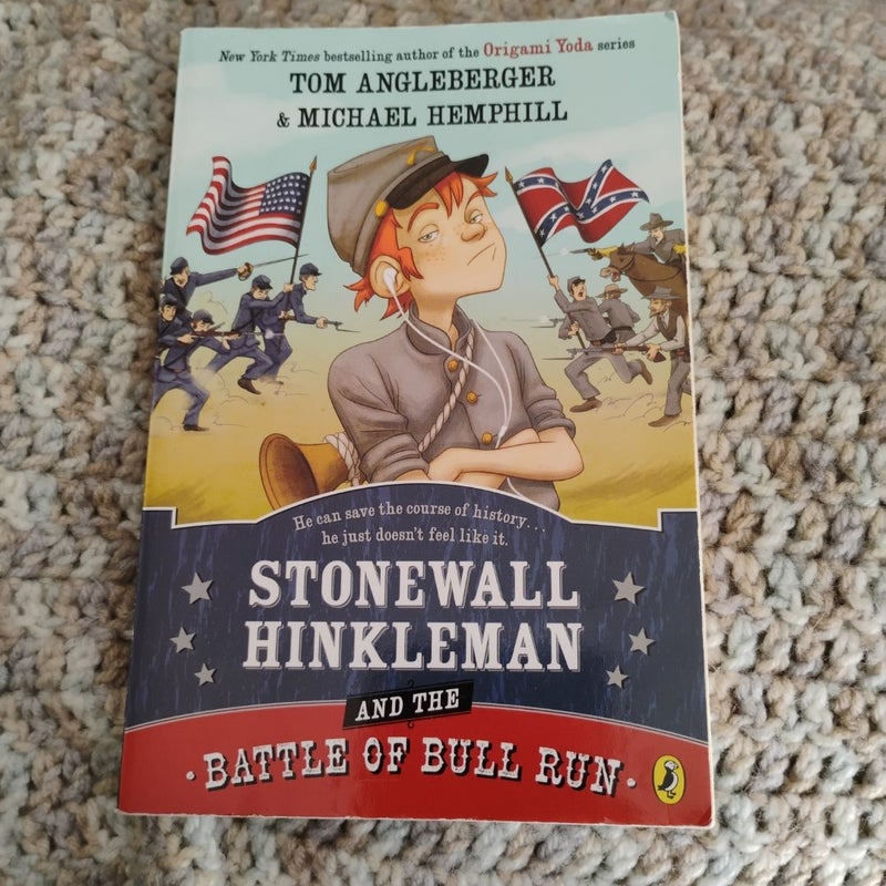 Stonewall Hinkleman and the Battle of Bull Run