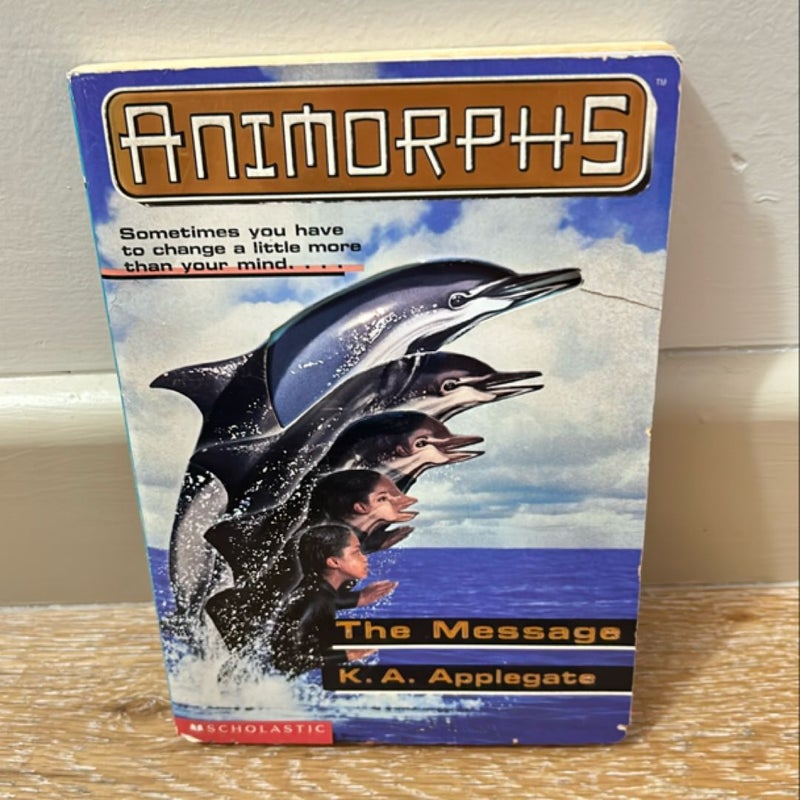 Animorphs # 4 The Message by K.A. Applegate