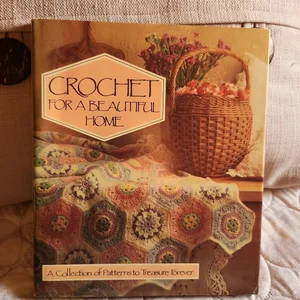 Crochet for a Beautiful Home