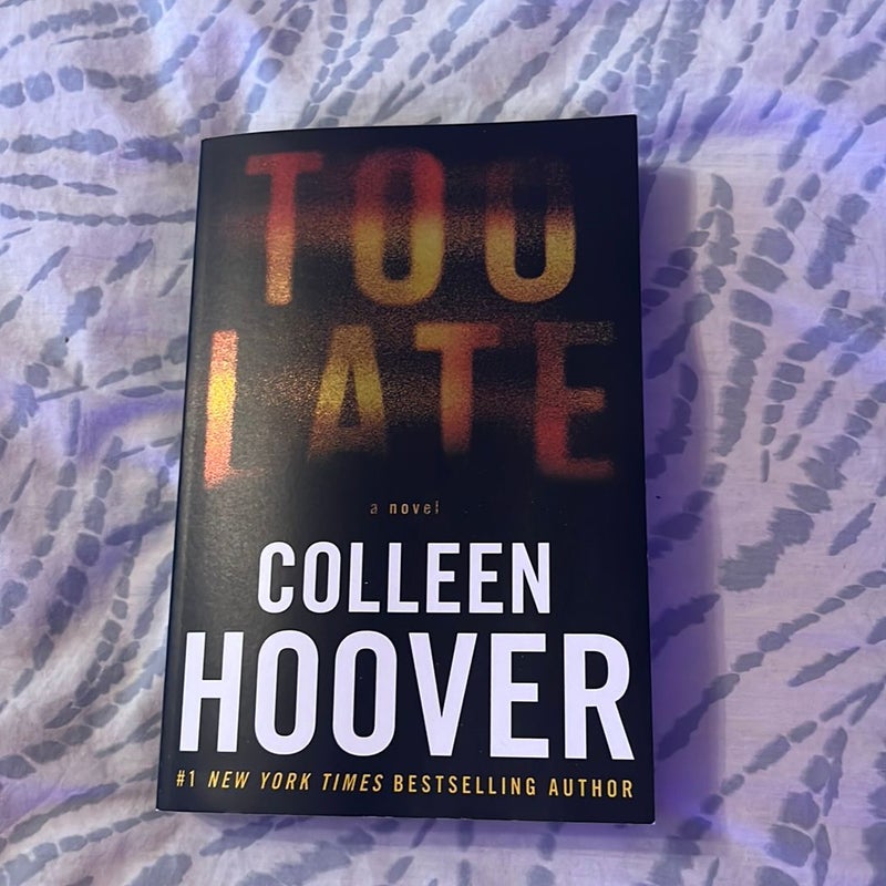 Too Late: Definitive Edition by Colleen Hoover, Paperback