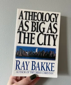 A Theology as Big as the City