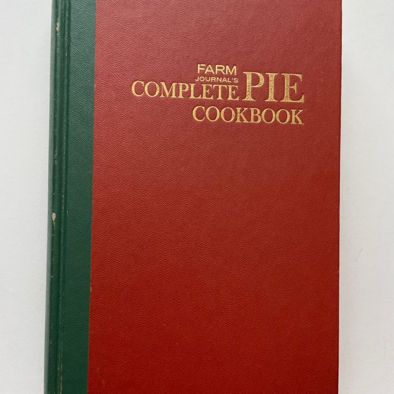 Farm Journal’s Complete Pie Cookbook