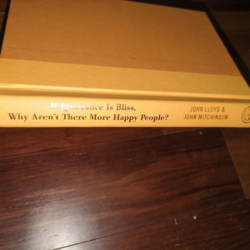 If Ignorance Is Bliss, Why Aren't There More Happy People?