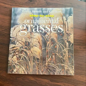 Step-by-Step Ornamental Grasses