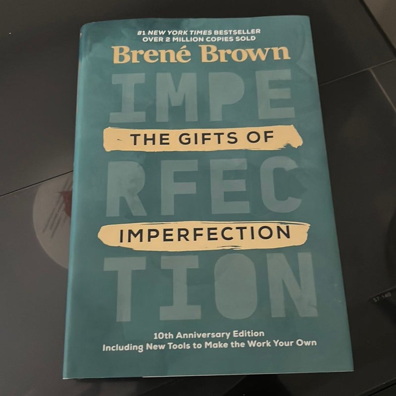The Gifts of Imperfection: 10th Anniversary Edition