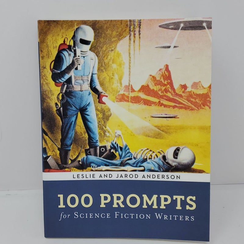 100 Prompts for Science Fiction Writers