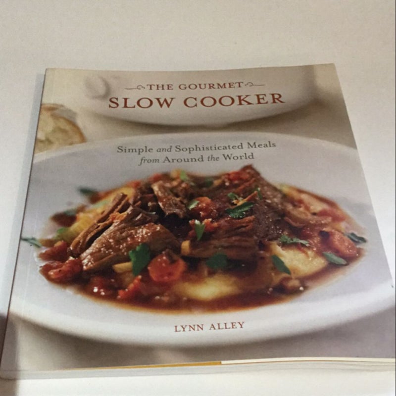 The Gourmet Slow Cooker