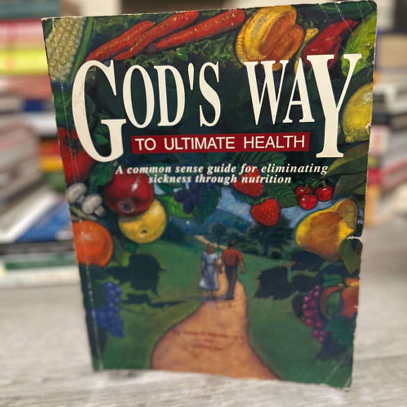 God's Way to Ultimate Health