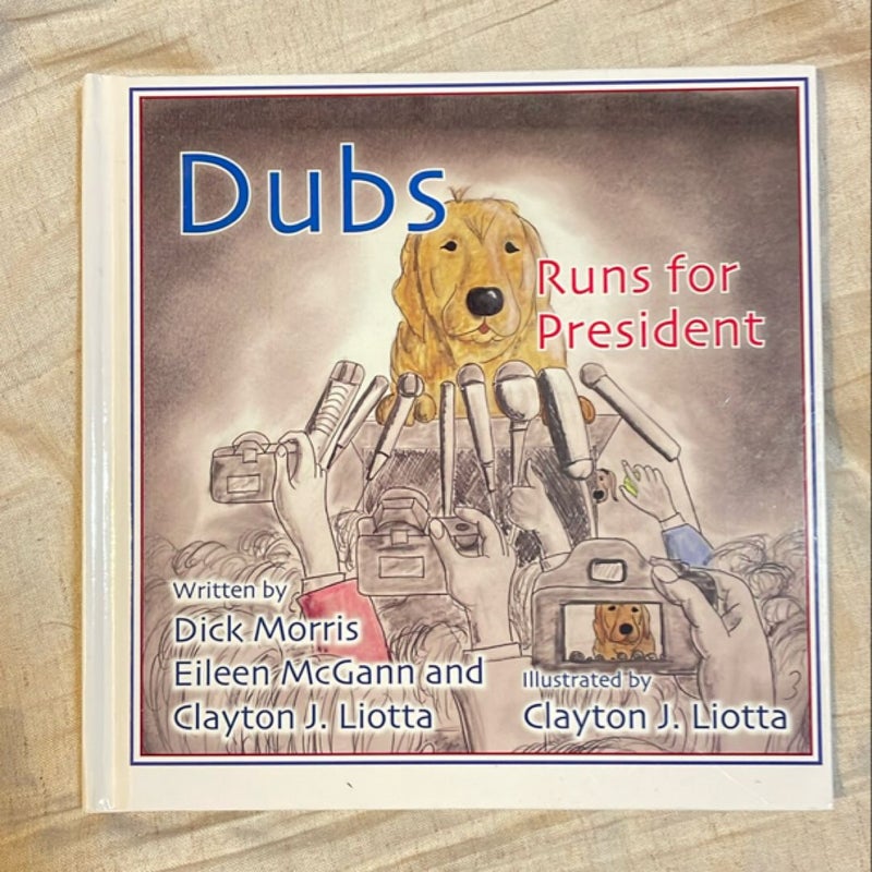 Dubs Runs for President