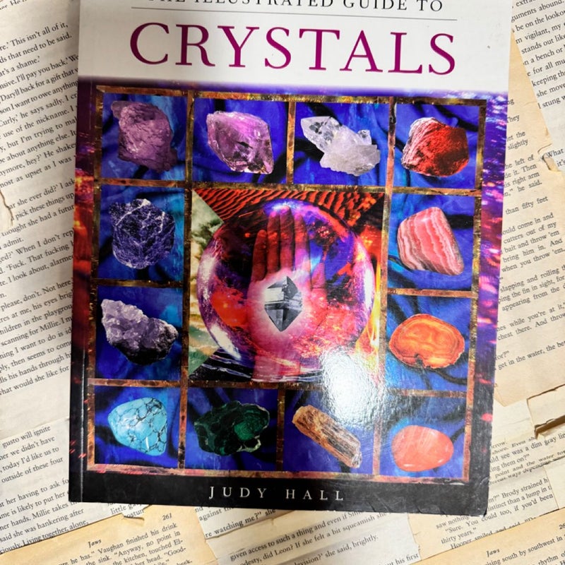 The Illustrated Guide to Crystals