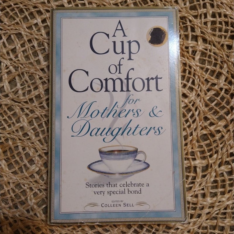 A Cup of Comfort for Mothers and Daughters