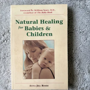 Naturally Healthy Babies and Children