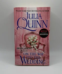 On the Way to the Wedding by Julia Quinn, Paperback