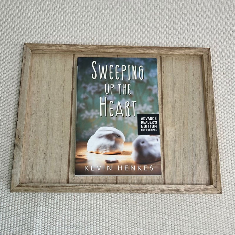Sweeping Up the Heart (ARC)
