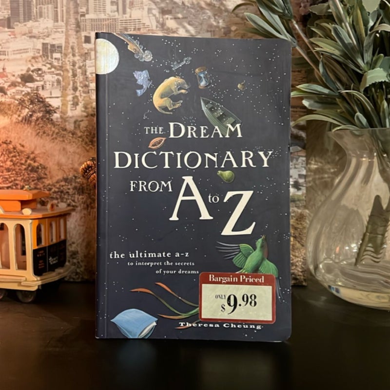 The Dream Dictionary from A to Z