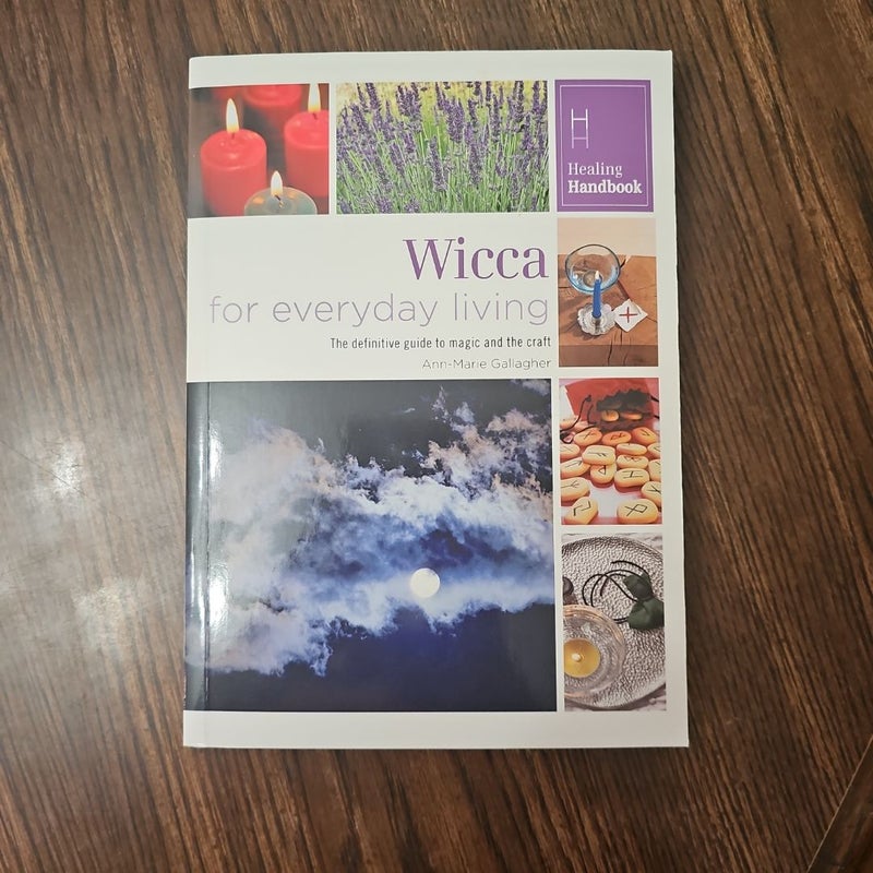 Healing Handbooks: Wicca for Everyday Living