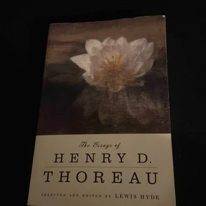 The Essays of Henry D. Thoreau