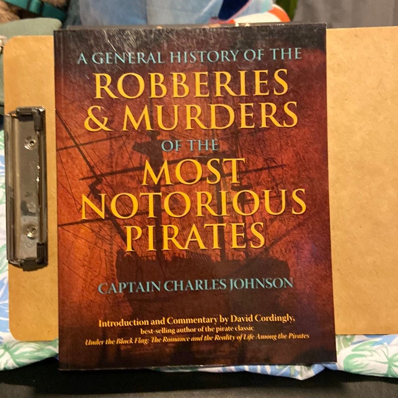 A General History of the Robberies and Murders of the Most Notorious Pirates