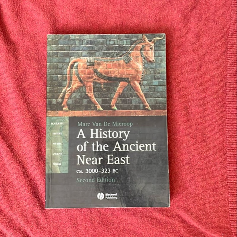 A History of the Ancient near East CA. 3000-323 BC