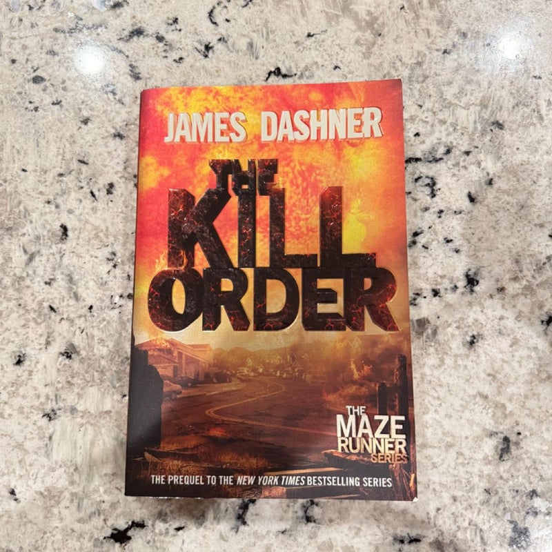 The Kill Order (Maze Runner, Book Four; Origin)