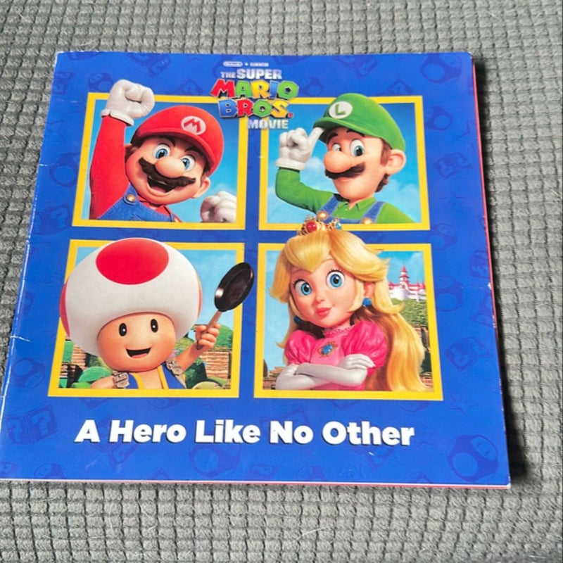 A Hero Like No Other (Nintendo® and Illumination Present the Super Mario Bros. Movie)