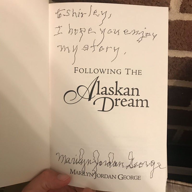 Following the Alaskan Dream