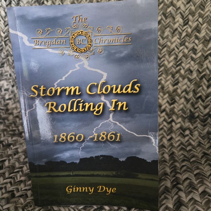 Storm Clouds Rolling in (# 1 in the Bregdan Chronicles Historical Fiction Romance Series)