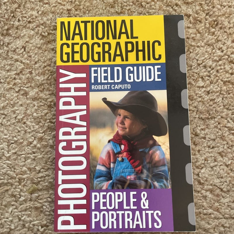 National Geographic Photography Field Guide: People and Portraits