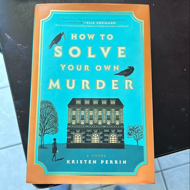 How to Solve Your Own Murder