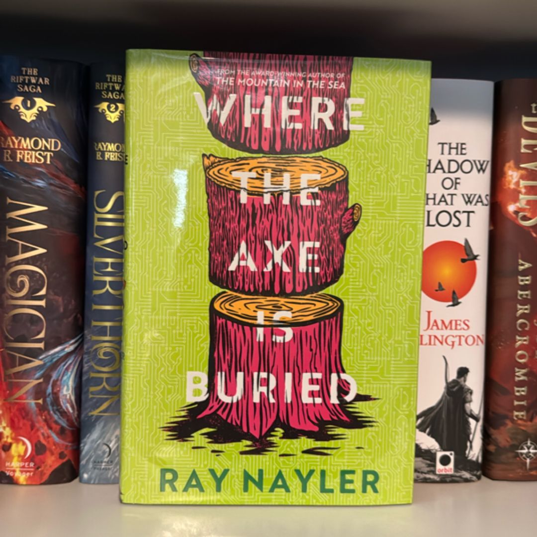 SIGNED Where the Axe is Buried