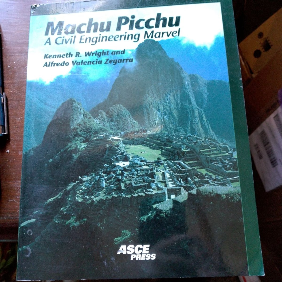 Machu Picchu by Kenneth R. Wright, Alfredo Valencia Zegarra