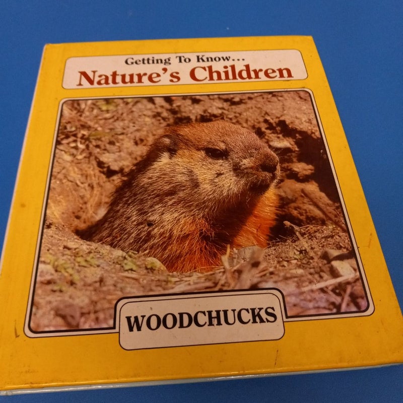 Woodchucks