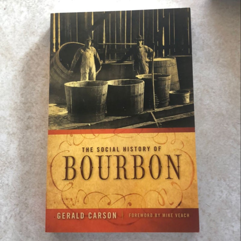 The Social History of Bourbon