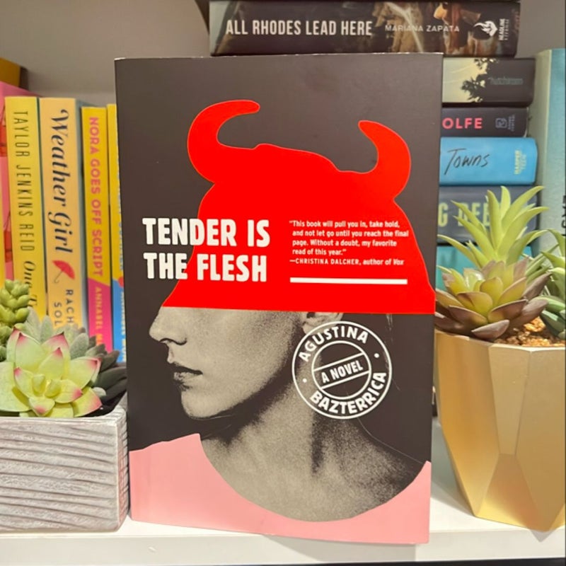 Tender Is the Flesh