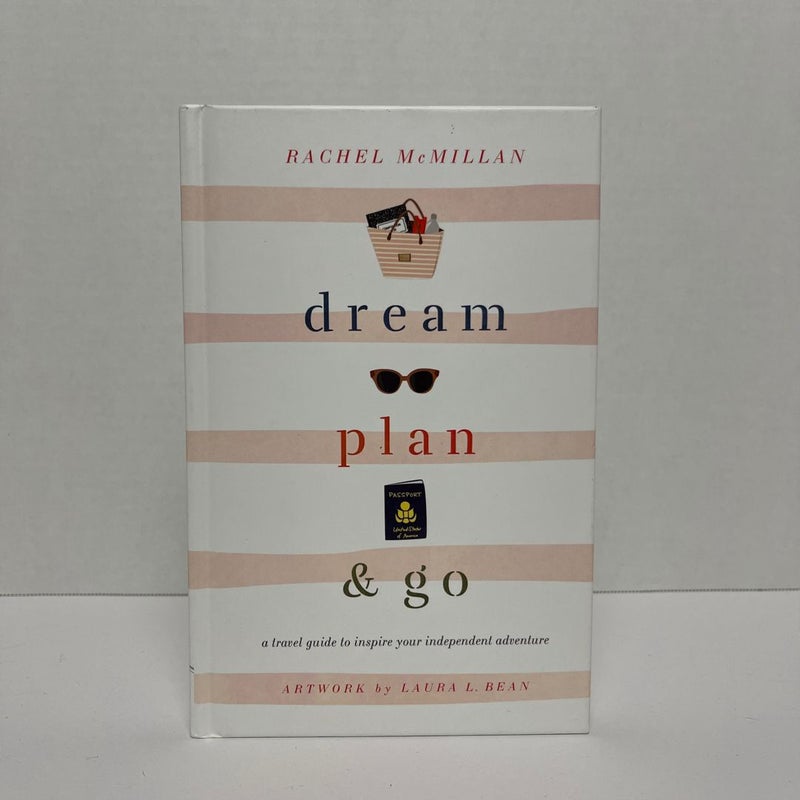 Dream, Plan, and Go