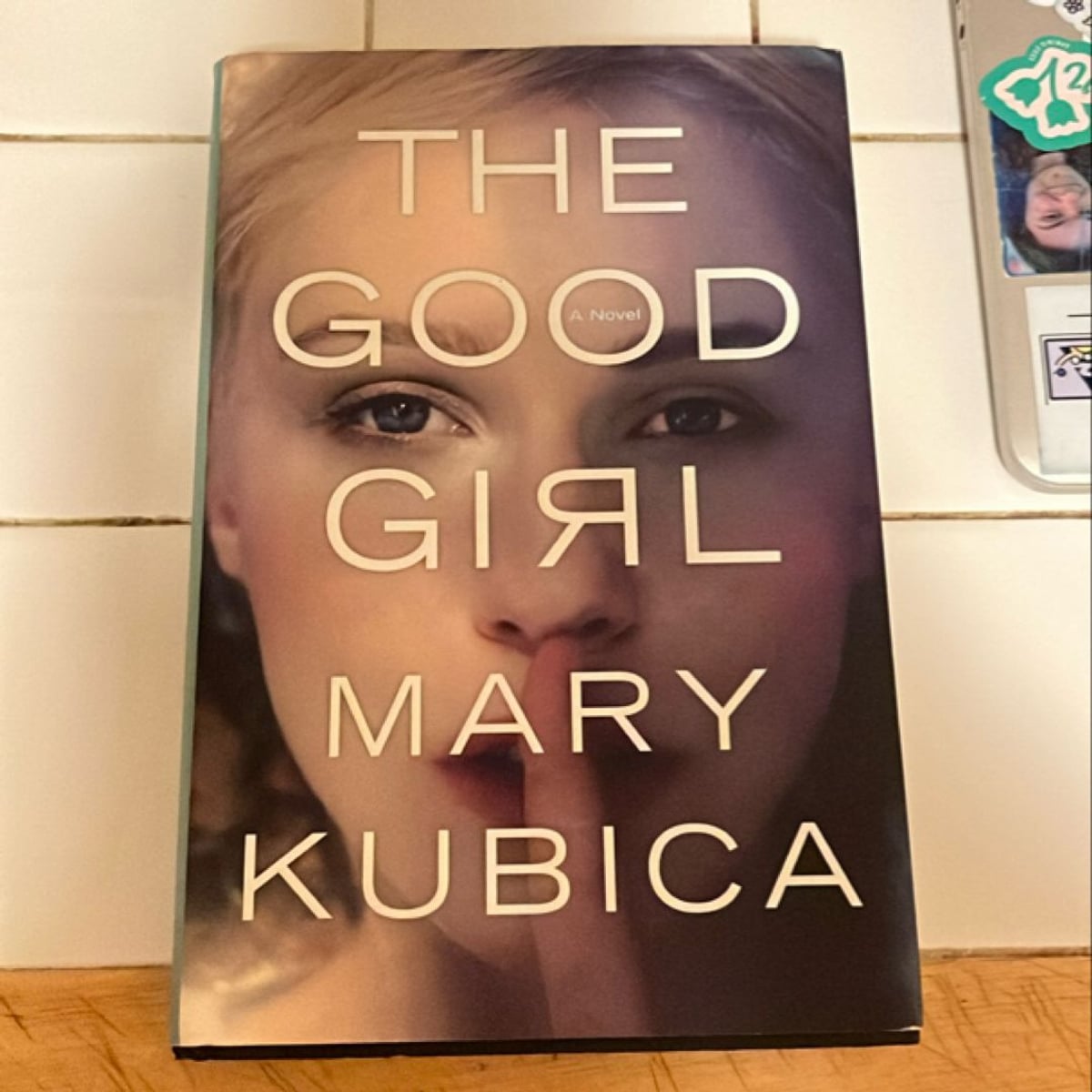 The Good Girl by Mary Kubica