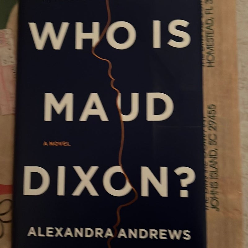 Who Is Maud Dixon?