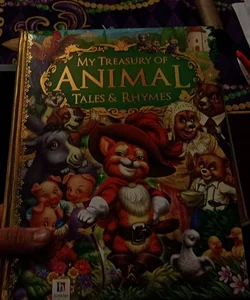 My Treasury of Animal Tales and Rhymes