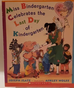 Miss Bindergarten celebrate the last day of kindergarten