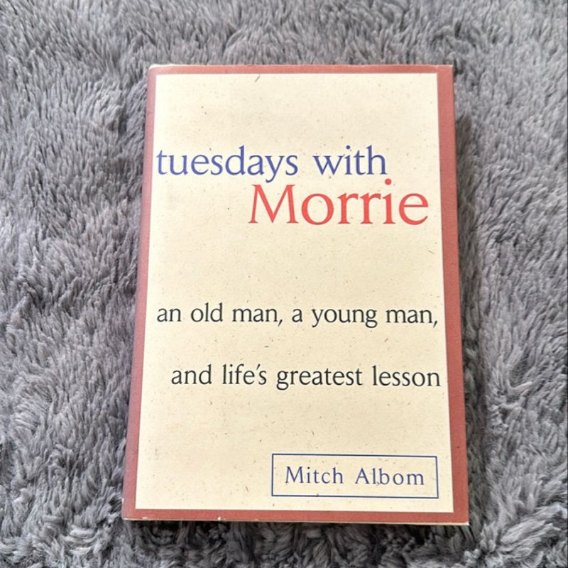 Tuesdays with Morrie